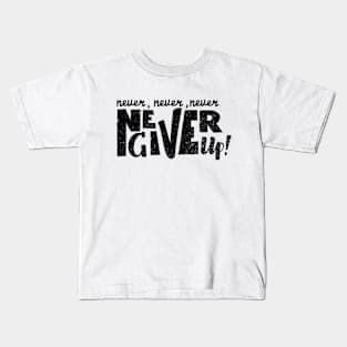 Never give up vector motivational quote. Hand written lettering Kids T-Shirt